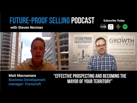 Sales Prospecting &quot;Effective prospecting &amp; becoming the Mayor of your territory&quot;